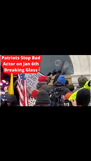 Patriots Stop Bad Actor on Jan 6th Breaking Glass
