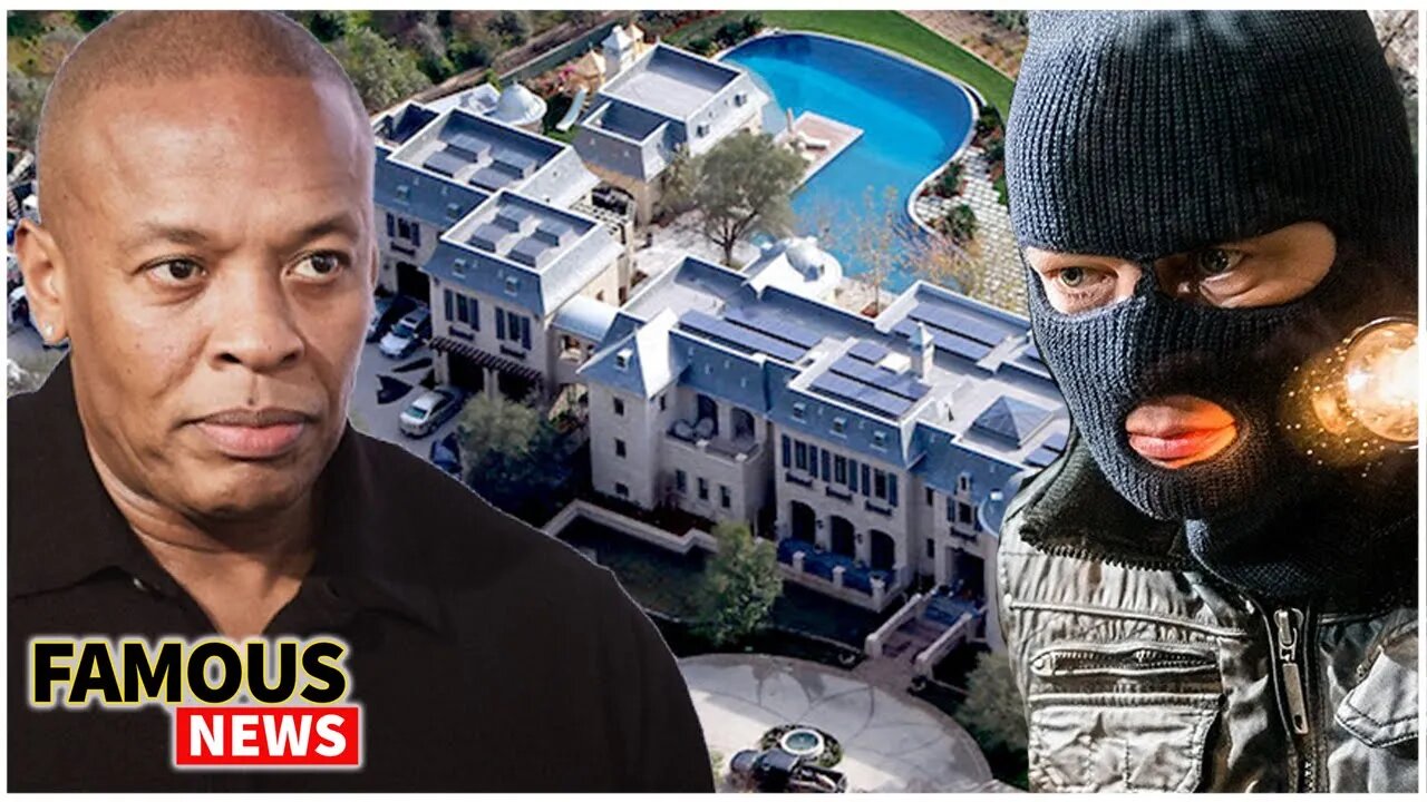 Dr Dre's Mansion Gets Robbed While He Is In The Hospital | FamousNews