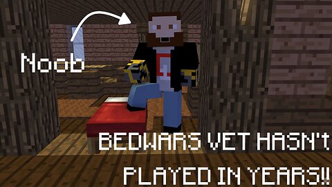 I HAVENT PLAYED BEDWARS IN A LONG TIME!