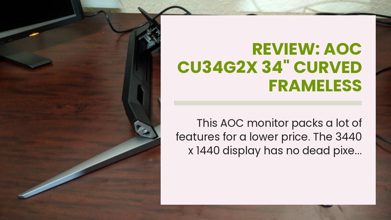 Review: AOC CU34G2X 34" Curved Frameless Immersive Gaming Monitor, UltraWide QHD 3440x1440, VA...