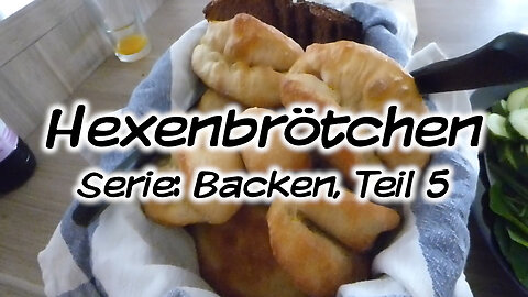 Mach's Dir. Selbst. - Hexenbrötchen (Serie: Backen, Teil 5)