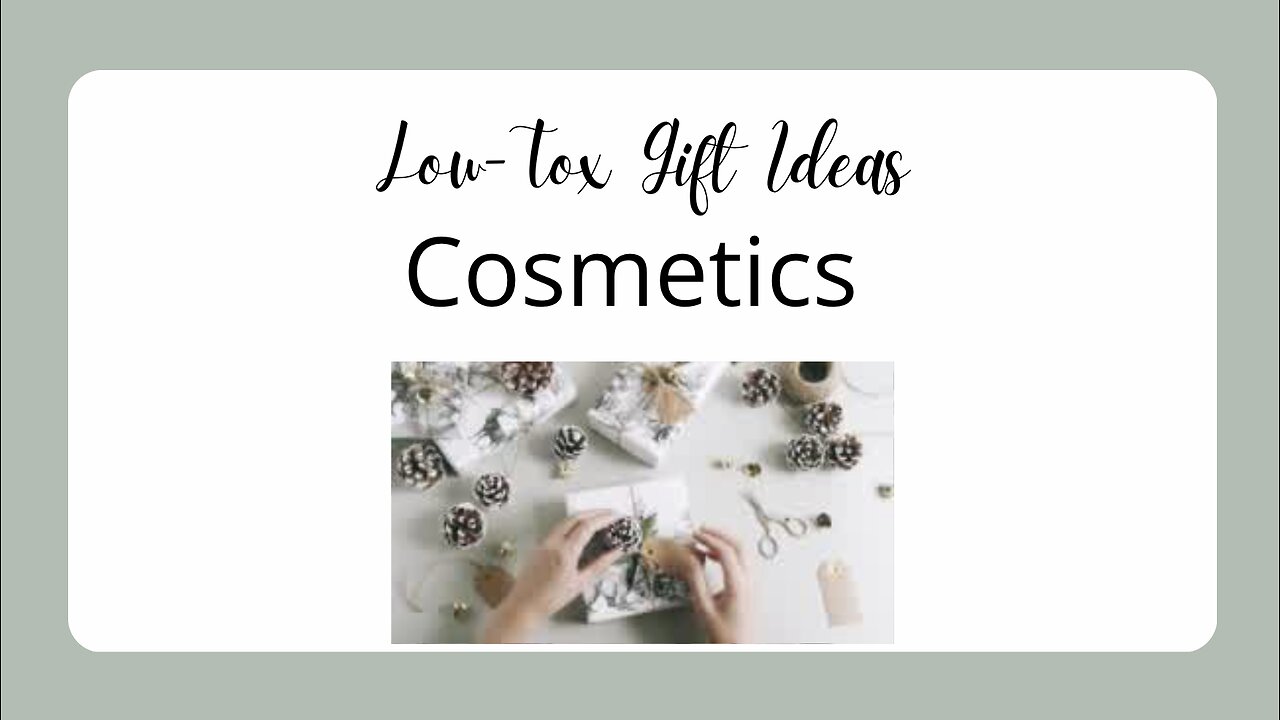 Low Tox Cosmetics Gift Ideas