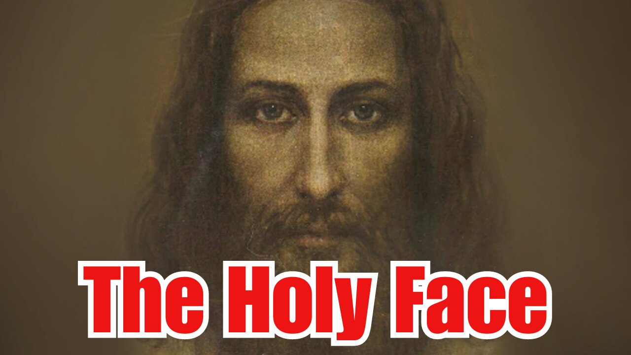 The Holy Face of Jesus Devotion