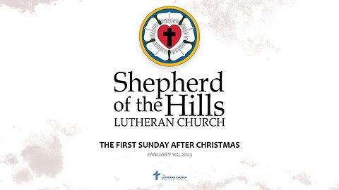 2023-01-01: THE FIRST SUNDAY AFTER CHRISTMAS