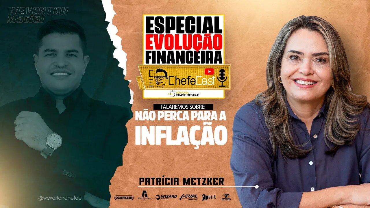 ChefeCast com PATRÍCIA METZKER | Falando sobre NÃO PERCA PARA A INFLAÇÃO #022