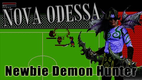 Nova Odessa - Newbie Demon Hunter