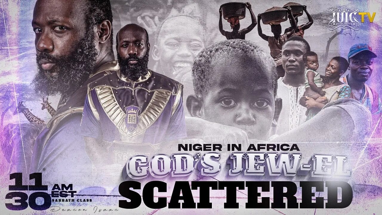 Niger In Africa: God's Jew-EL Scattered