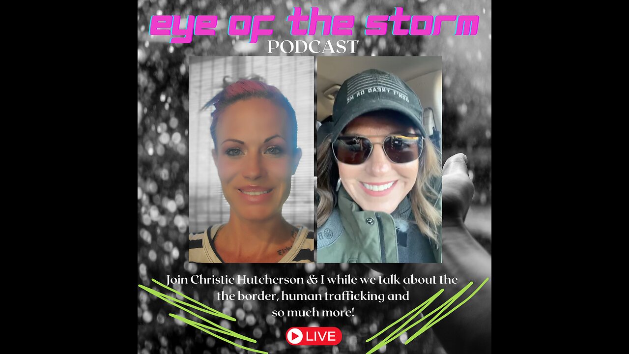 Eye of the STORM Podcast LIVE S2 E15 10/29/24 with Christie Hutcherson