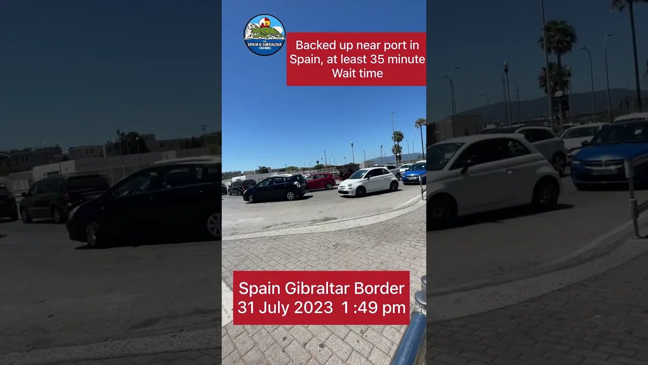 Spain Gibraltar Frontier Crossing Last Day of July 2023