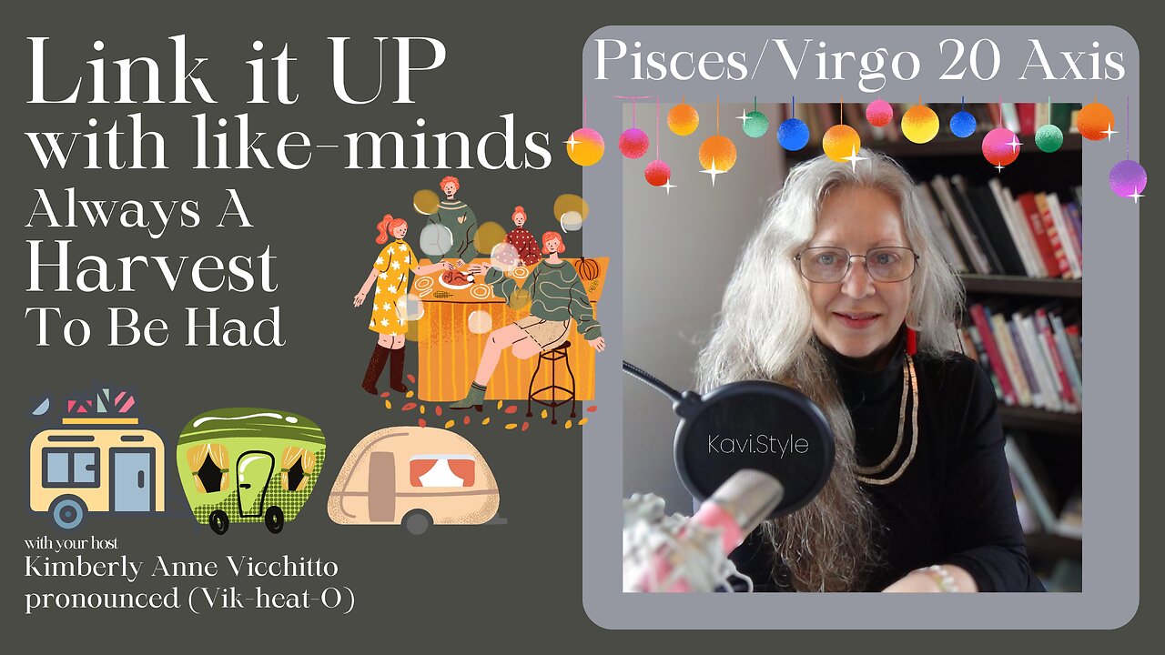 🚙 Pisces 20. Virgo 20. Link it UP with like-minds, Always a Harvest. Astrology. Symbol. Podcast