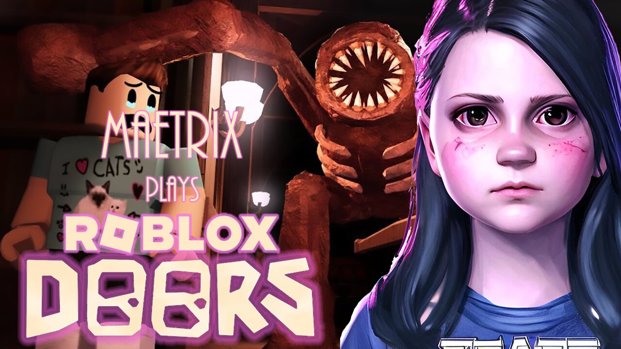 MaeTrix Plays Roblox - Doors