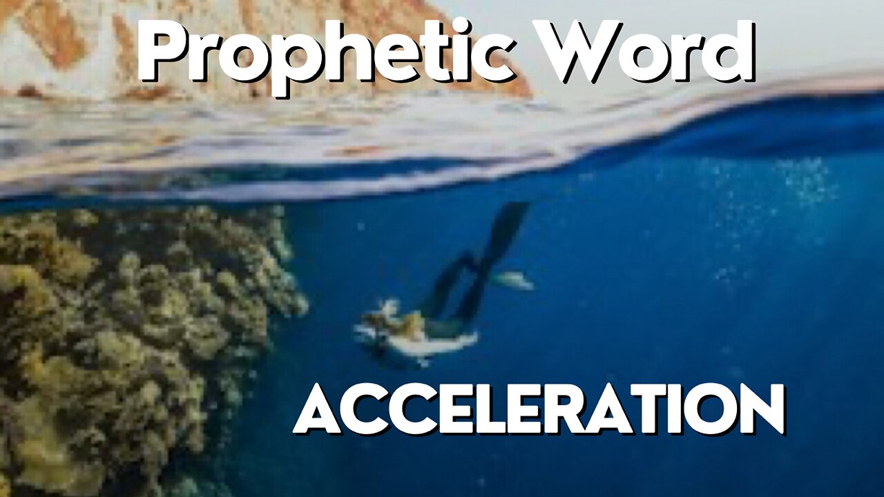 Prophetic Word - Acceleration