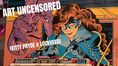 Art Uncensored (Kitty Pryde & Lockheed)