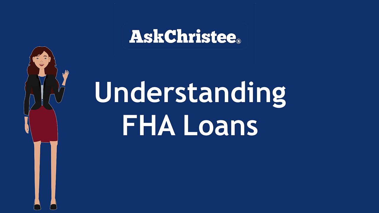 Understanding FHA Loans