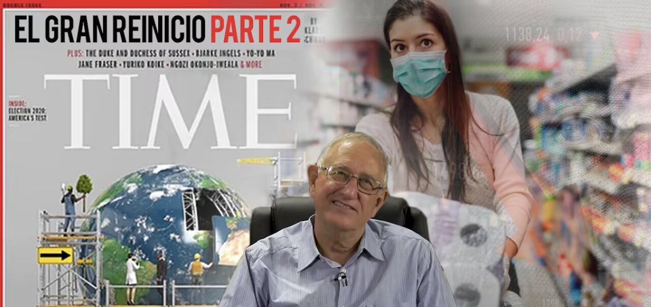 El Gran Reinicio (The Great Reset) Parte 2