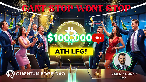 🚀 Bitcoin Hits $100K! 🎉 Quantum Edge DAO’s EPIC Celebration | Age of Aquarius Begins! 🌟