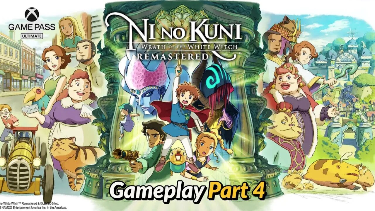 Ni no Kuni: Wrath of the White Witch Remastered Gameplay | Part 4