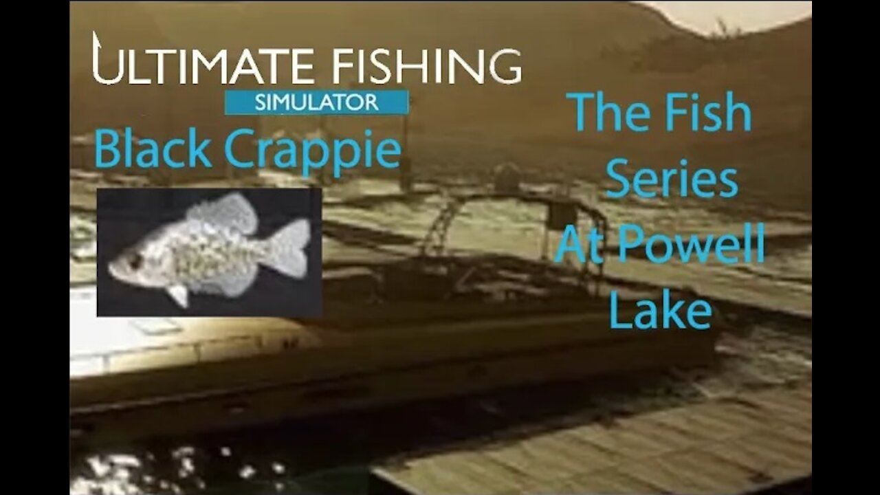 Ultimate Fishing Simulator: The Fish - Powell Lake - Black Crappie - [00010]