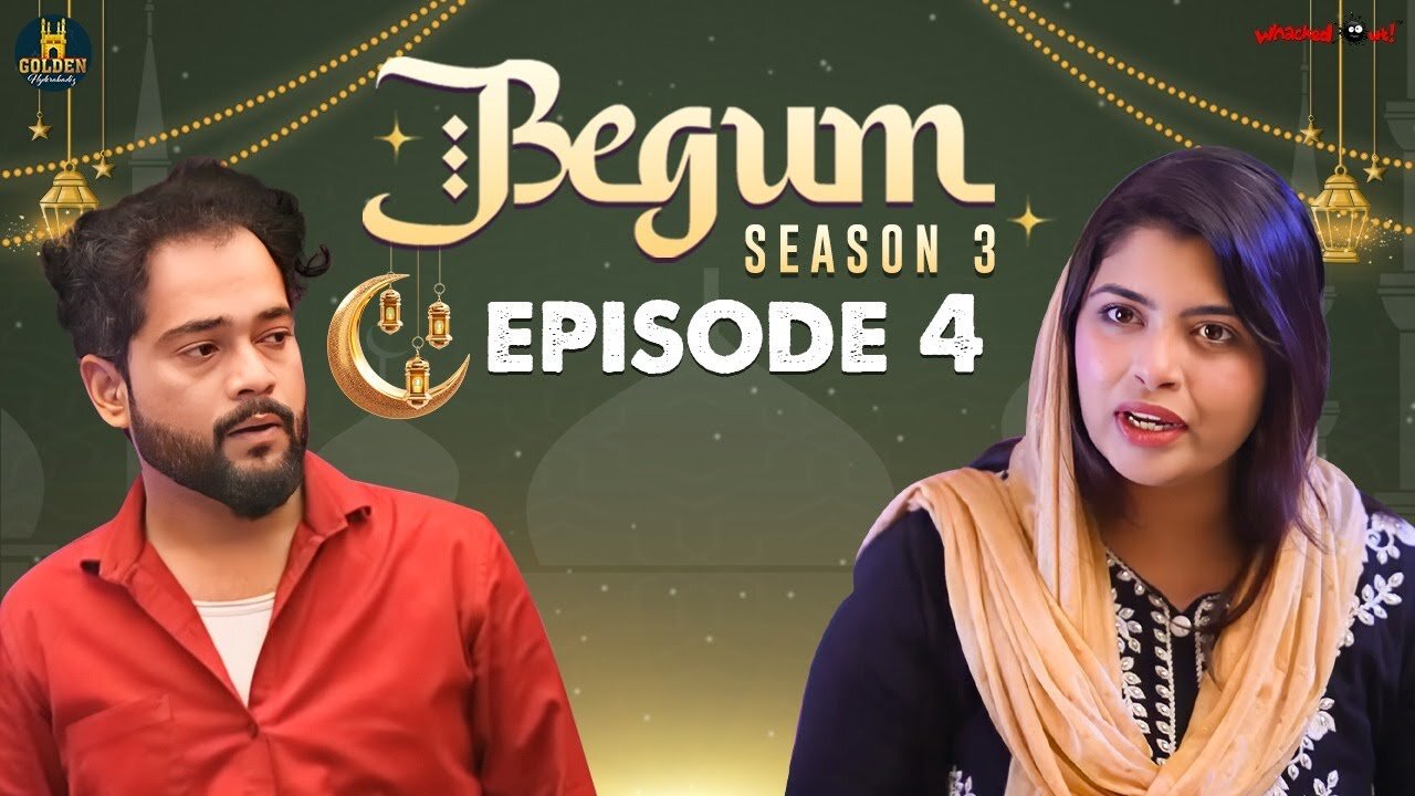 Begum Season 3 | Ep 04 | Husband Wife Comedy Videos | Ramazan Special Videos | Golden Hyderabadiz