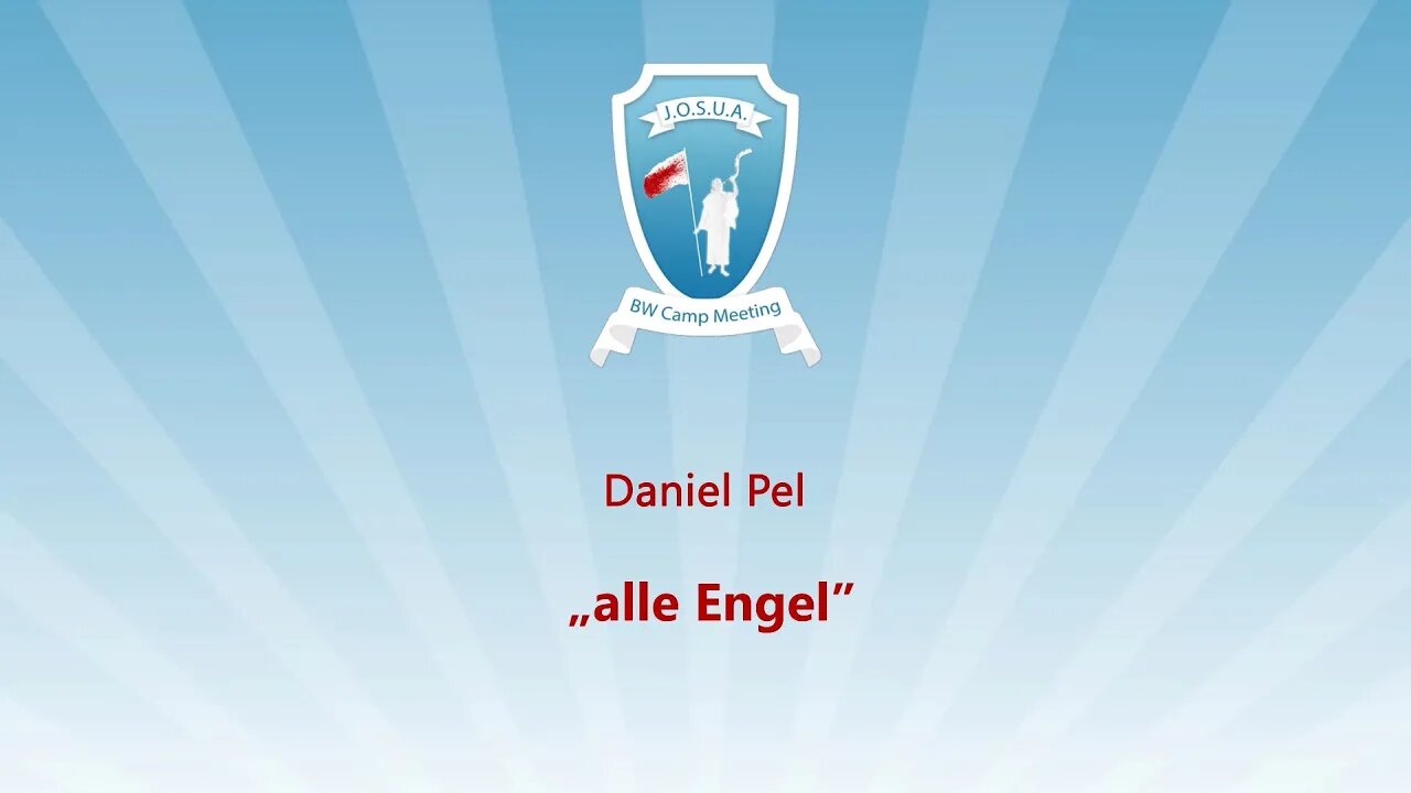 09. Alle Engel # Daniel Pel # JOSUA Camp 2023