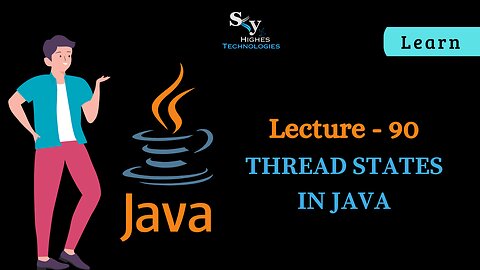 #90 Thread States in Java | Skyhighes | Lecture 90