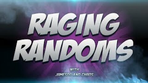 RAGING RANDOMS (#TrollarchStaff)