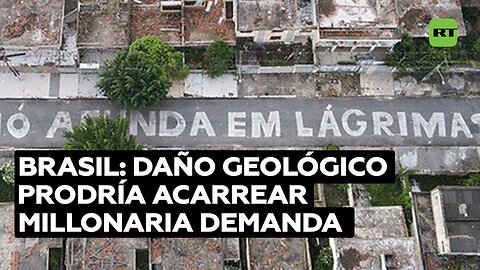 El inminente colapso de una mina amenaza a una ciudad en Brasil