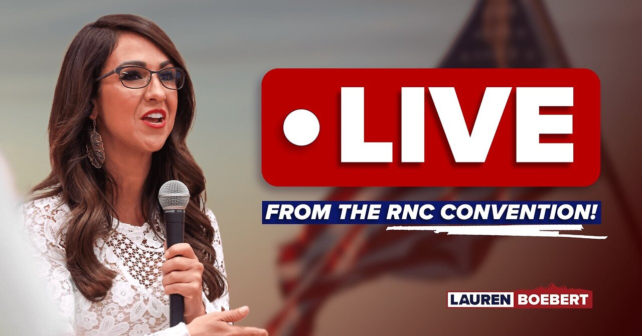 Join Congresswoman Lauren Boebert live from the RNC Convention