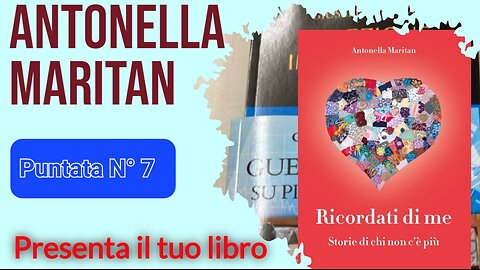 Presenta il tuo libro - Ricordati di me - storie di chi non c'è più. di