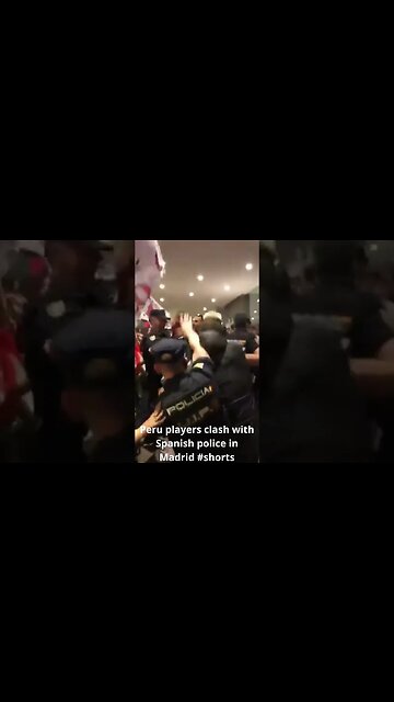 Peru players clash with Spanish police in Madrid #shorts