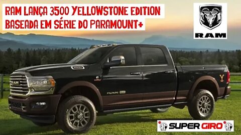 Ram lança 3500 Yellowstone Edition de série do Paramount+ #CANALSUPERGIRO