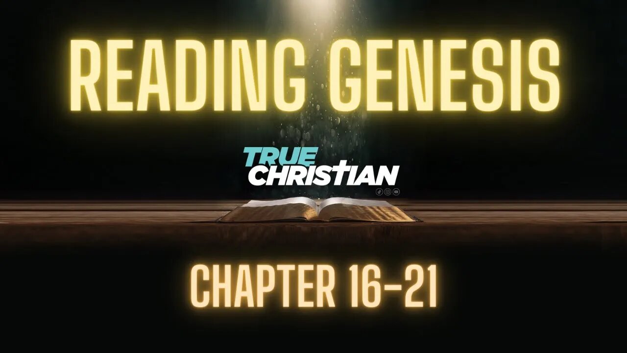 Reading Genesis 16-21