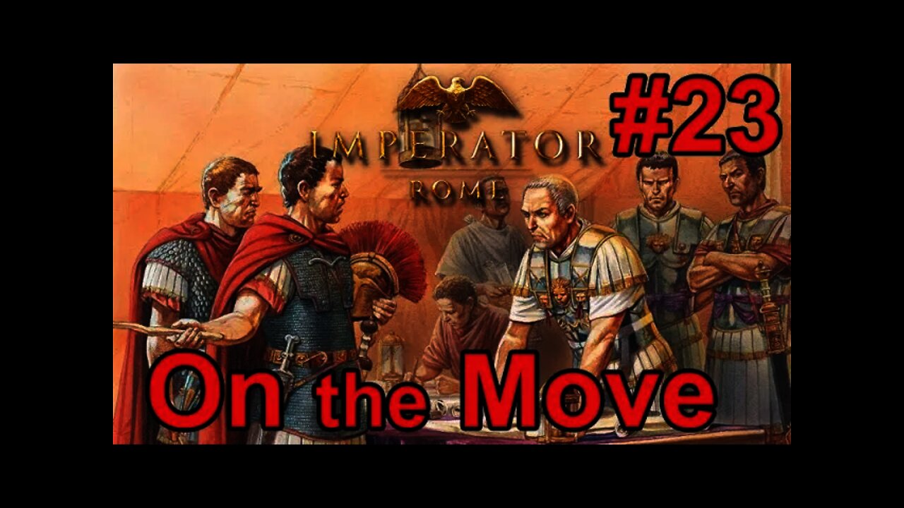 Imperator: Rome Update 2.0 Marius - Egypt 23 - Rome on the Move