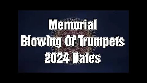 Oct 3rd 4th? The True Date of The Memorial Of Blowing Of Trumpets Atonement Tabernacles 2024