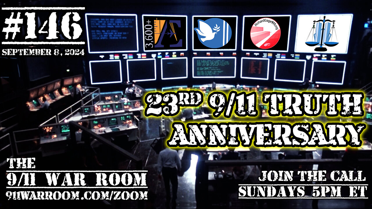 146.20240908 The 9/11 WarRoom - The 23rd 9/11 Truth Anniversary