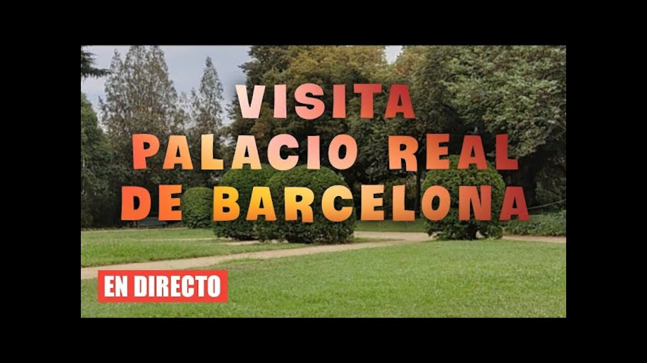 Los Jardines del Palacio Real en Barcelona | En directo En vivo 20210921