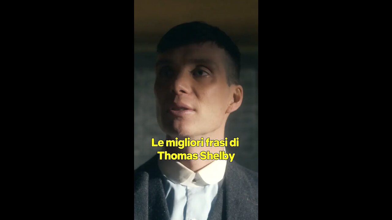 Le Migliori Frasi di Thomas Shelby