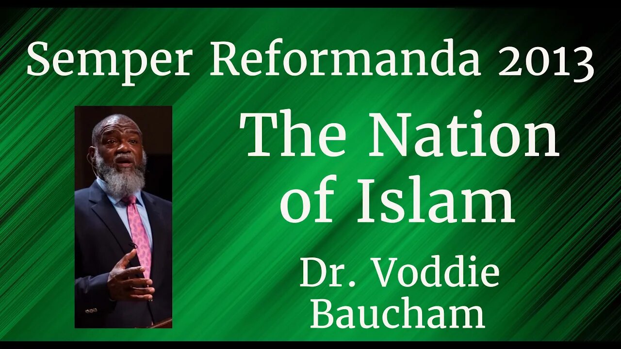 The Nation of Islam I Voddie Baucham