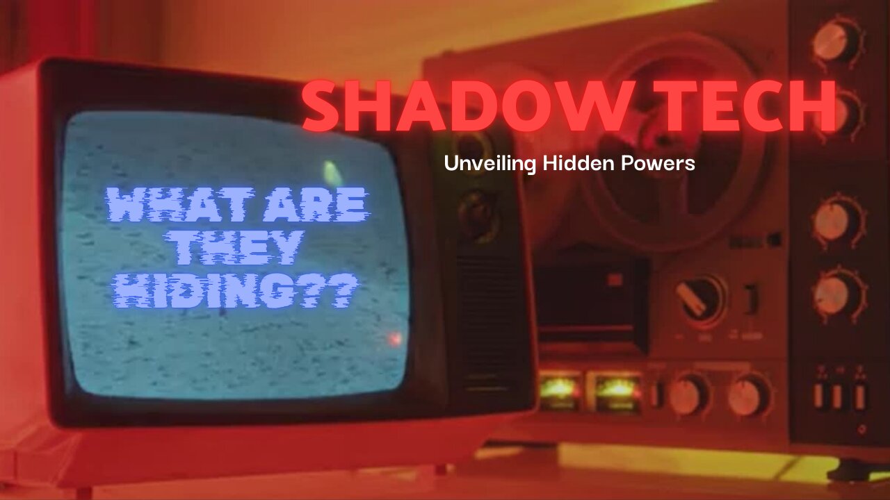 Shadow Tech: Unveiling the Hidden Powers Behind Government’s Secret Innovations”?