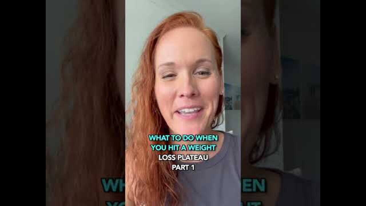 What To Do When You Hit A Weight Loss Plateau Part 1