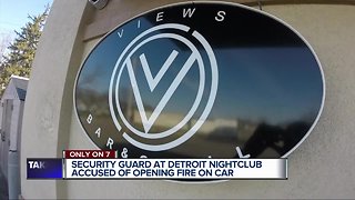 Security guard at Detroit nightclub accused of opening fire on car