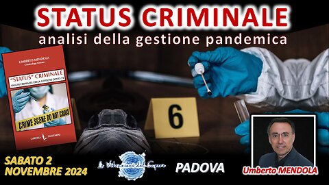 STATUS CRIMINALE, analisi della gestione pandemica (conferenza) - Umberto Mendola