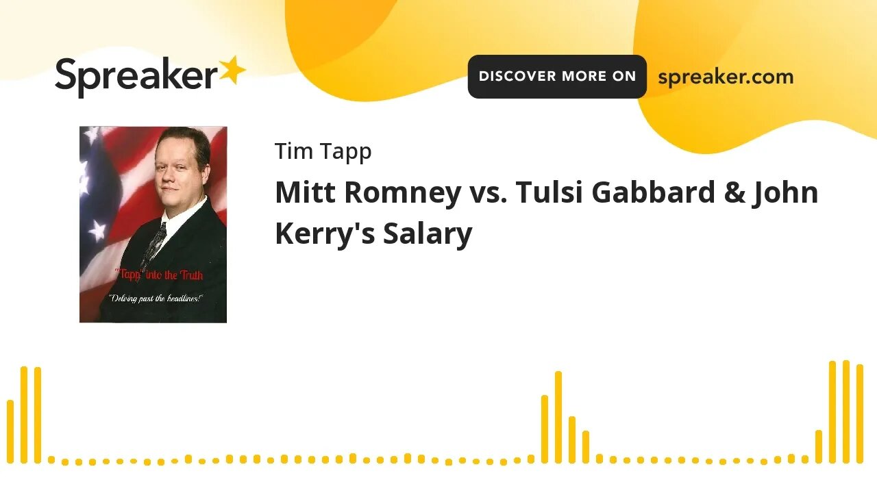 Mitt Romney vs. Tulsi Gabbard & John Kerry's Salary