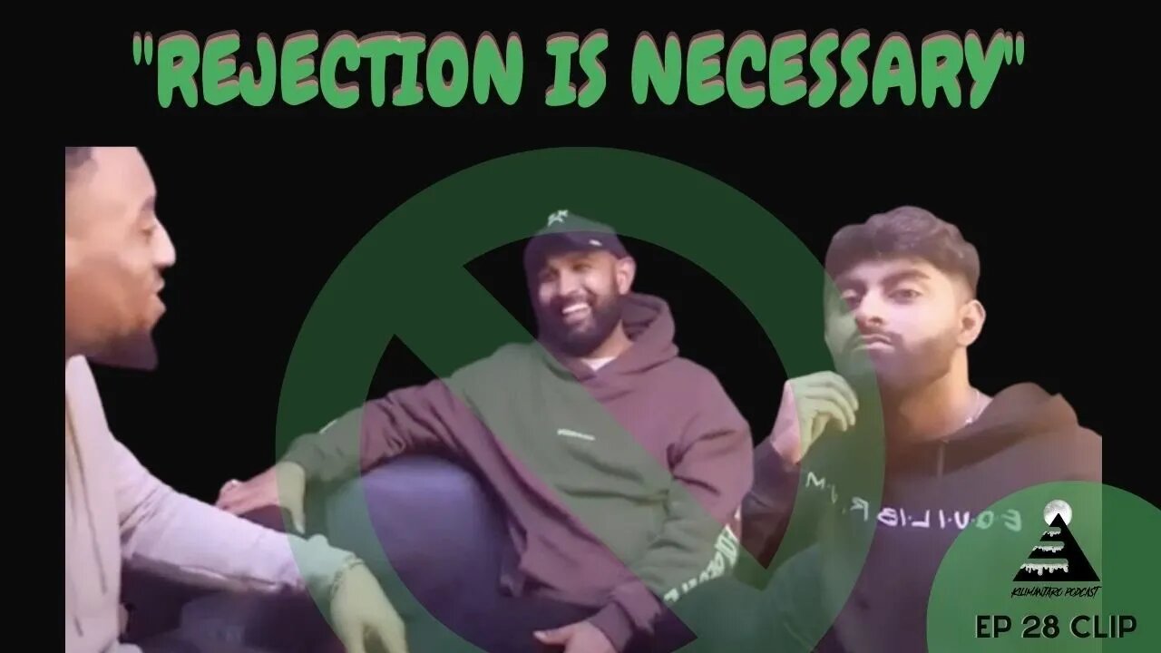 Rejection Is The Best Self Help Tool