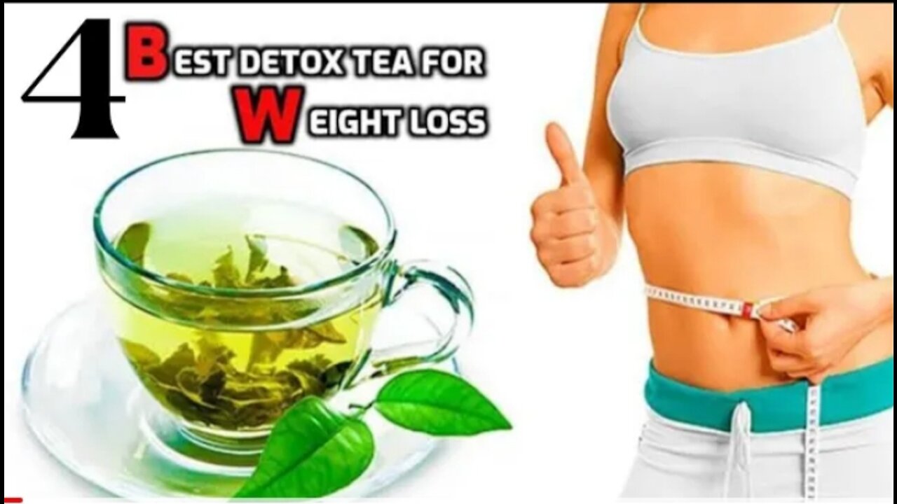 Top 4 Best Weight Loss TEA