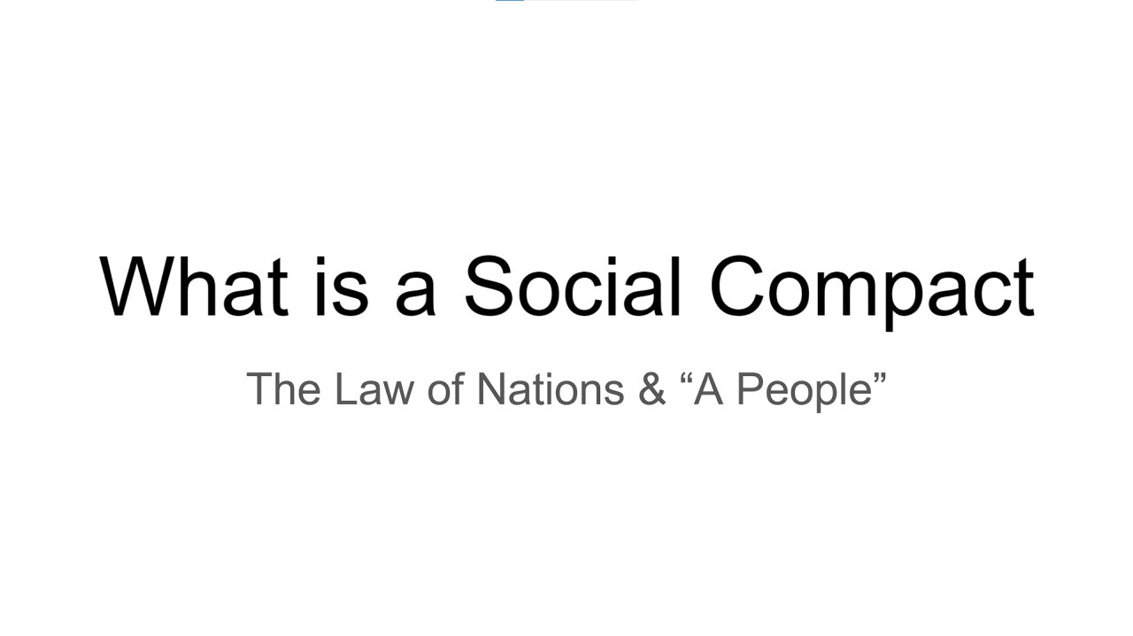 What is a Social Compact? The Law of Nations & "A People"