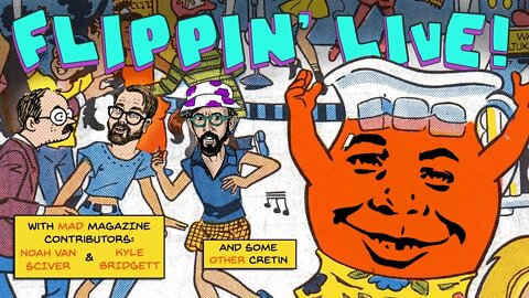 Flippin' Live W/ Noah Van Sciver and Kyle Bridgett