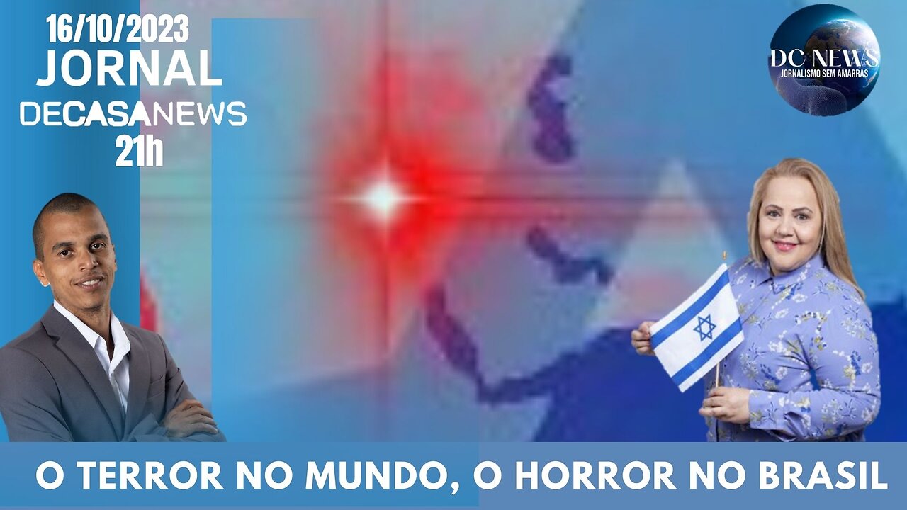 Jornal Dc News - 16/09/2023- O terror no mundo, o horror no Brasil