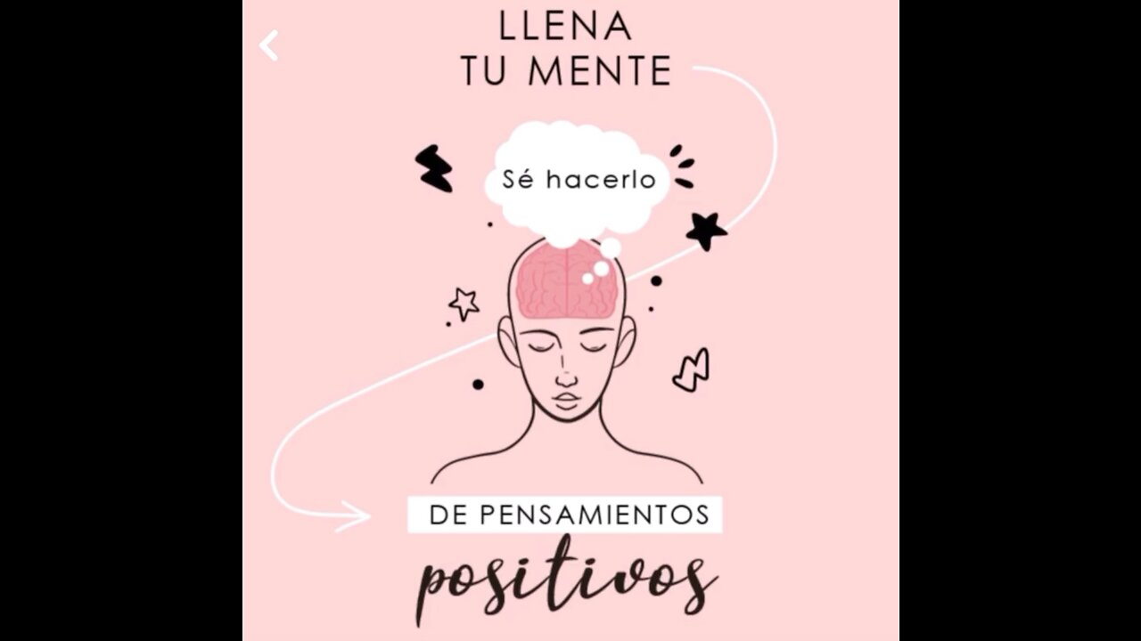 Llena tu mente de pensamientos positivos