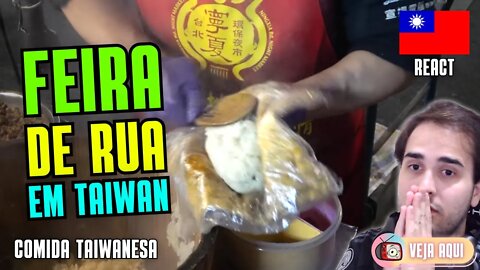 COMIDAS na FEIRA DE RUA de TAIWAN! Reagindo a COMIDAS DE RUA TAIWANESAS | Veja Aqui Reacts